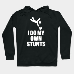 I DO MY OWN STUNTS funny bowling, bowling player Hoodie